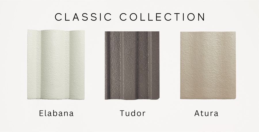 The Classic Collection with the Elabana, Tudor, and Atura roof tiles.
